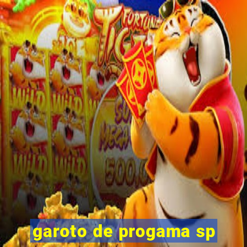 garoto de progama sp